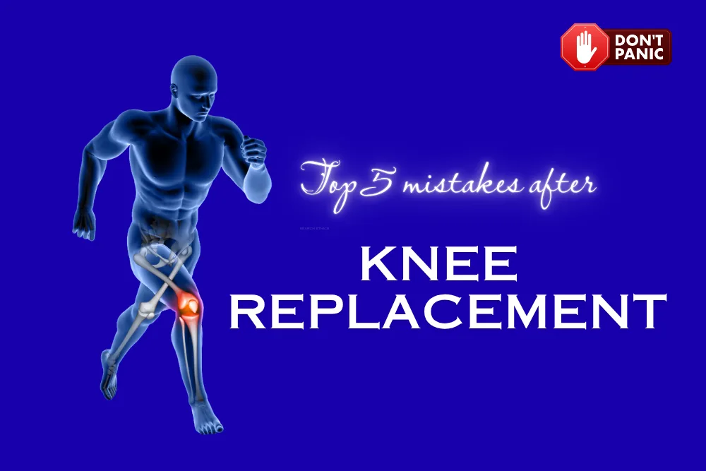 top-5-mistakes-after-knee-replacement