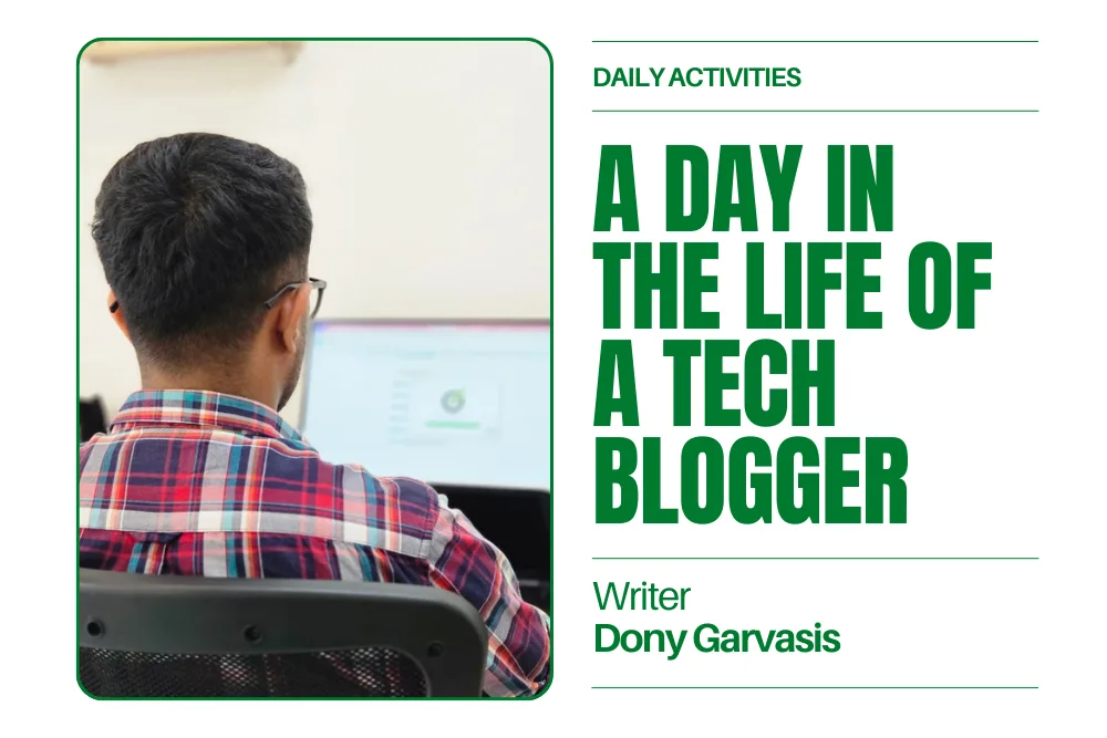 A-Day-in-the-Life-of-a-Tech-Blogger
